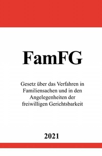 Abbildung von: Gesetz über das Verfahren in Familiensachen und in den Angelegenheiten der freiwilligen Gerichtsbarkeit (FamFG) - epubli