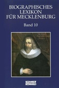 Cover: Biographisches Lexikon f&uuml;r Mecklenburg Band 10 - Schmidt-R&ouml;mhild