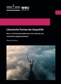 Cover: Literarische Formen der Geopolitik - Universit&auml;t M&uuml;nster