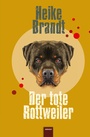 Cover: Der tote Rottweiler - Hirnkost