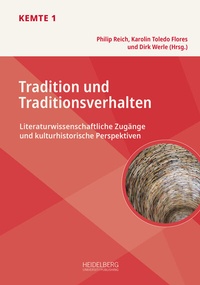 Enlarge image Cover: Tradition und Traditionsverhalten - Heidelberg University Publishing