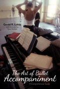 Cover: The Art of Ballet Accompaniment - Indiana University Press