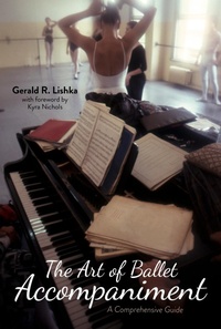 Abbildung von: The Art of Ballet Accompaniment - Indiana University Press