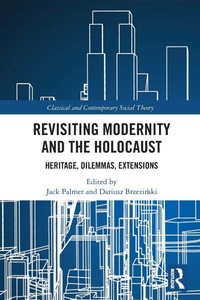 Enlarge image Cover: Revisiting Modernity and the Holocaust - Routledge