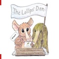 Cover: The Lollips' Den - Millgate House Education Ltd