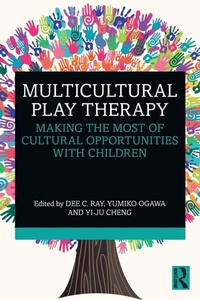 Enlarge image Cover: Multicultural Play Therapy - Routledge