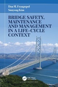 Cover: Bridge Safety, Maintenance and Management in a Life-Cycle Context - CRC Press