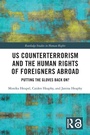 Cover: US Counterterrorism and the Human Rights of Foreigners Abroad - Routledge