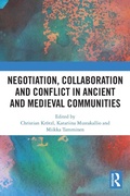 Cover: Negotiation, Collaboration and Conflict in Ancient and Medieval Communities - Routledge