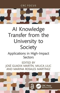 Enlarge image Cover: AI Knowledge Transfer from the University to Society - CRC Press