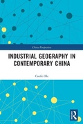 Cover: Industrial Geography in Contemporary China - Routledge