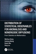 Cover: Distribution of Statistical Observables for Anomalous and Nonergodic Diffusions - CRC Press