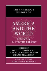 Abbildung von: The Cambridge History of America and the World: Volume 4, 1945 to the Present - Cambridge University Press