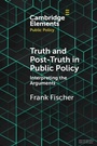 Cover: Truth and Post-Truth in Public Policy - Cambridge University Press