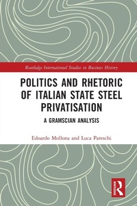 Abbildung von: Politics and Rhetoric of Italian State Steel Privatisation - Routledge
