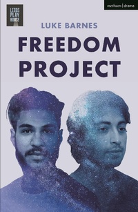 Enlarge image Cover: Freedom Project - Methuen Drama