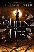 Cover: Queen of Lies (Supernaturals of Daizlei Academy, #3) - Kel Carpenter