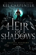 Cover: Heir of Shadows (Supernaturals of Daizlei Academy, #1) - Kel Carpenter