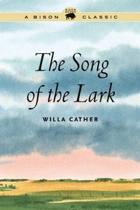 Enlarge image Cover: The Song of the Lark - University of Nebraska Press