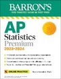 Cover: AP Statistics Premium, 2023-2024: 9 Practice Tests + Comprehensive Review + Online Practice - Kaplan Publishing
