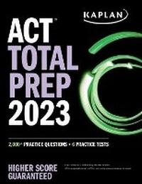 Enlarge image Cover: ACT Total Prep 2023 - Kaplan Test Prep