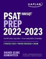 Cover: PSAT/NMSQT Prep 2022-2023 with 2 Full Length Practice Tests, 2000+ Practice Questions, End of Chapter Quizzes, and Online Video Chapters, Quizzes, and Video Coaching - Kaplan Test Prep