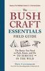 Cover: The Bushcraft Essentials Field Guide - Adams Media Corporation