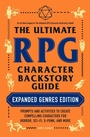 Cover: The Ultimate RPG Character Backstory Guide: Expanded Genres Edition - Adams Media