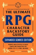 Cover: The Ultimate RPG Character Backstory Guide: Expanded Genres Edition - Adams Media