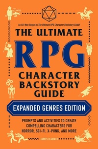 Enlarge image Cover: The Ultimate RPG Character Backstory Guide: Expanded Genres Edition - Adams Media