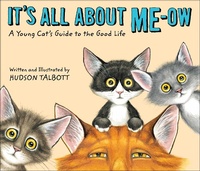 Enlarge image Cover: It's All About Me-Ow - Skyhorse Publishing