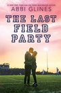 Cover: The Last Field Party - Simon & Schuster Books for Young Readers
