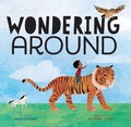 Cover: Wondering Around - Beach Lane Books