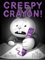 Cover: Creepy Crayon! - Simon & Schuster Books for Young Readers