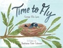 Cover: Time to Fly - Atheneum Books for Young Readers