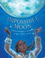 Cover: Impossible Moon - Simon + Schuster LLC