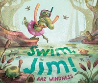 Enlarge image Cover: Swim, Jim! - Simon & Schuster Books for Young Readers;Paula Wiseman Books