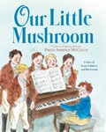 Cover: Our Little Mushroom - Simon & Schuster