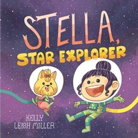 Enlarge image Cover: Stella, Star Explorer - Simon & Schuster Books for Young Readers