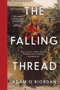 Abbildung von: The Falling Thread - Bloomsbury Publishing PLC
