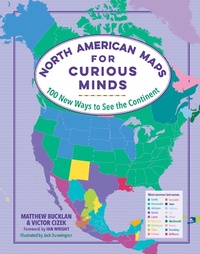 Abbildung von: North American Maps for Curious Minds: 100 New Ways to See the Continent (Maps for Curious Minds) - The Experiment
