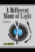 Cover: A Different Slant of Light - Not-So-Silent Librarian Books