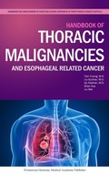 Cover: Handbook of Thoracic Malignancies and Esophageal Related Cancer - American Harmony Medical Academic Publisher