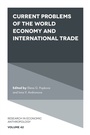 Cover: Current Problems of the World Economy and International Trade - Emerald Publishing Limited