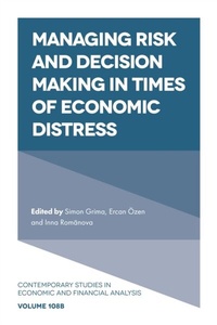 Enlarge image Cover: Managing Risk and Decision Making in Times of Economic Distress - Emerald Publishing Limited