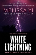 Cover: White Lightning: Prohibition and Predators (Hope Sze Medical Crime, #9) - Hope Sze Medical Crime