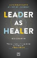 Cover: Leader as Healer - LID Publishing