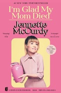 Cover: I'm Glad My Mom Died - Simon + Schuster LLC