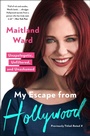 Cover: My Escape from Hollywood - Atria Books