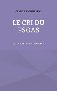 Abbildung von: Le cri du PSOAS - BoD - Books on Demand